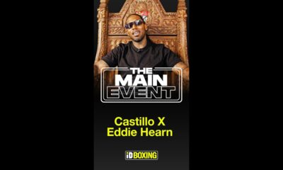 Castillo x Eddie Hearn | The Main Event Ep 1 Trailer #shorts