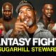 Fantasy Fights x SugarHill Steward | Episode #1