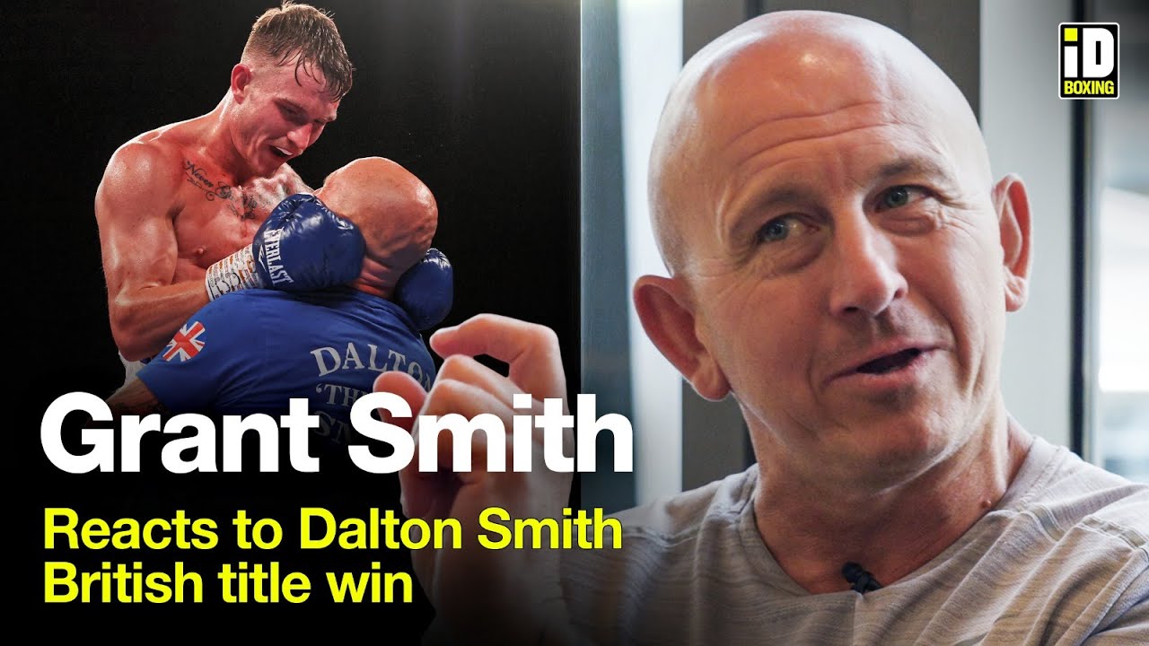 Grant Smith In-Depth | Dalton Smith British Title & Edwards-Martinez