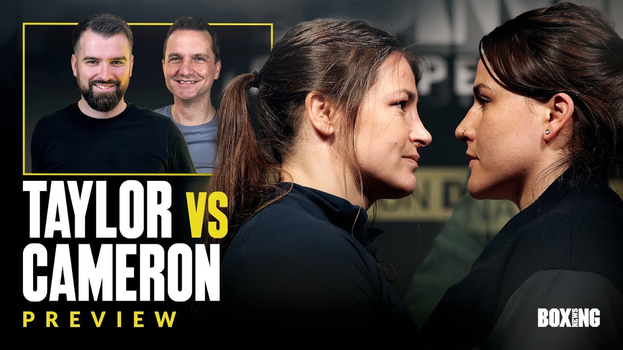 Katie Taylor vs Chantelle Cameron Preview | #11