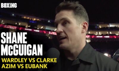 Shane McGuigan Reacts To Epic Wardley vs Clarke Draw