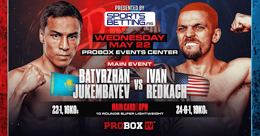 Image: Jukembayev vs. Redkach LIVE on ProBoxTV tonight