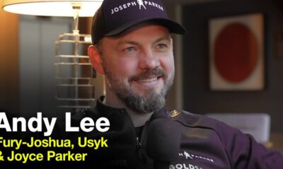 Andy Lee Final Thoughts On Joyce-Parker & Fury vs Joshua Update