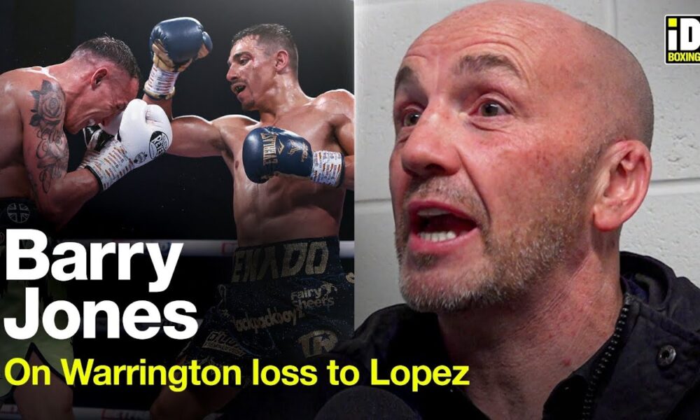 Barry Jones On Luis Alberto Lopez Upset Win vs Josh Warrington