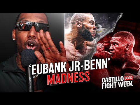 Castillo Does Fight Week | Eubank Jr. vs Benn | Benn Fails VADA Test [Ep2]