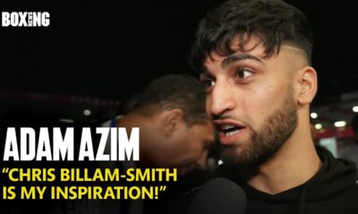 "Chris Billam-Smith Is My Inspiration!" - Adam Azim