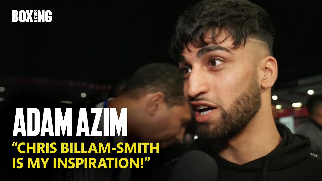 "Chris Billam-Smith Is My Inspiration!" - Adam Azim