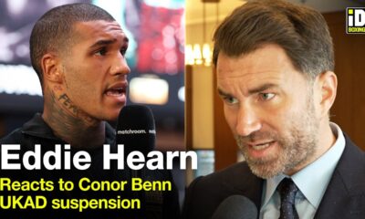 Eddie Hearn Reacts To Conor Benn UKAD Suspension