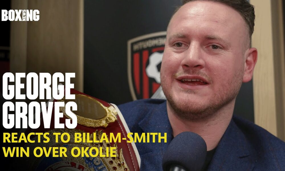 George Groves Reacts To Chris Billam-Smith Upset Win Over Lawrence Okolie