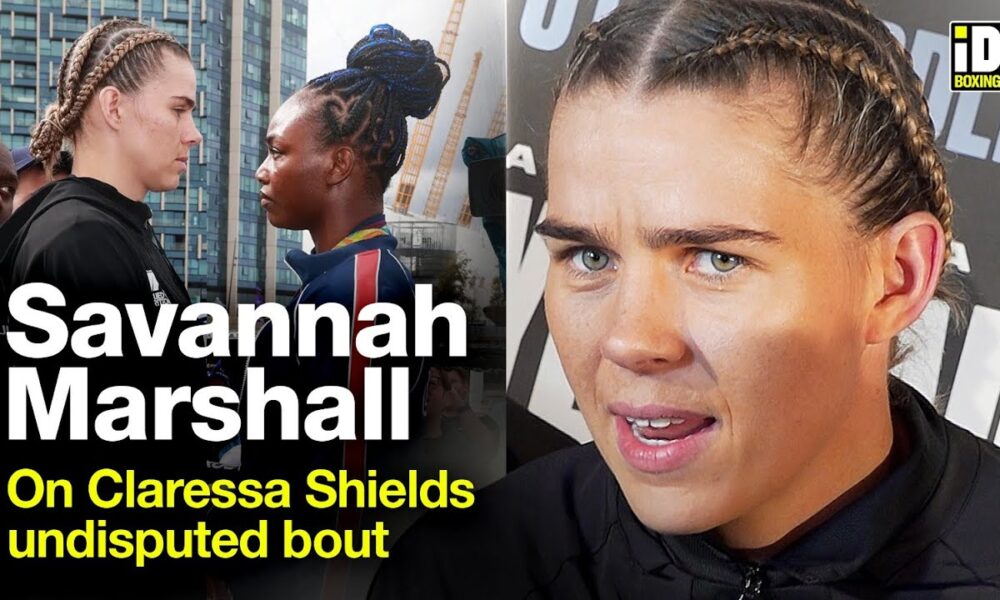 Savannah Marshall Sends Message To Claressa Shields