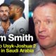 Adam Smith Reacts To Usyk-Joshua 2 Weigh-in & Deontay Wilder Return