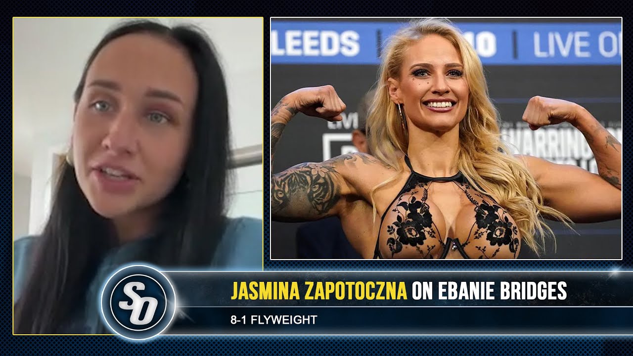 'EBANIE BRIDGES ONLYFANS, IT ISN'T JUST HER!' - Jasmina Zapotoczna on Courtney win