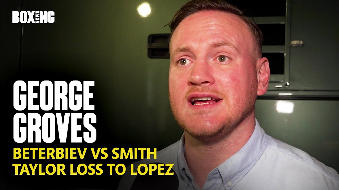 George Groves Breaks Down Beterbiev-Smith & Taylor Loss To Lopez