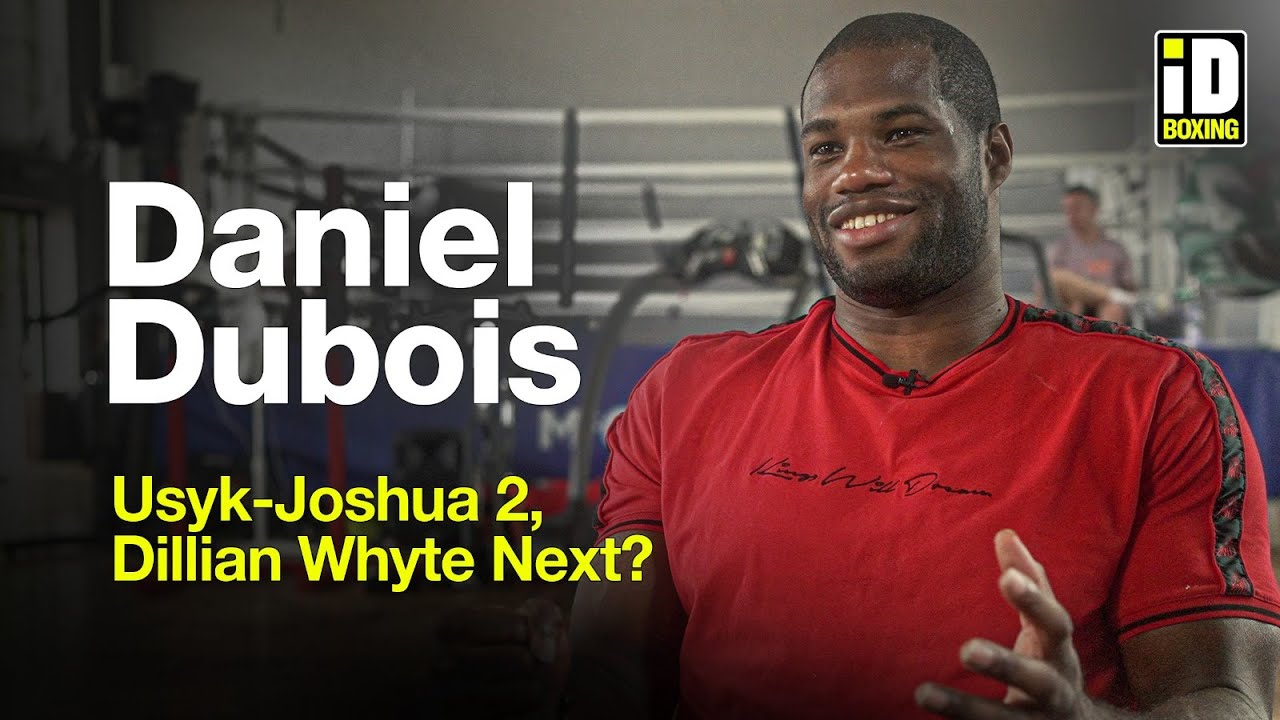 "I Want Chisora or Dillian Whyte Next!" - Daniel Dubois