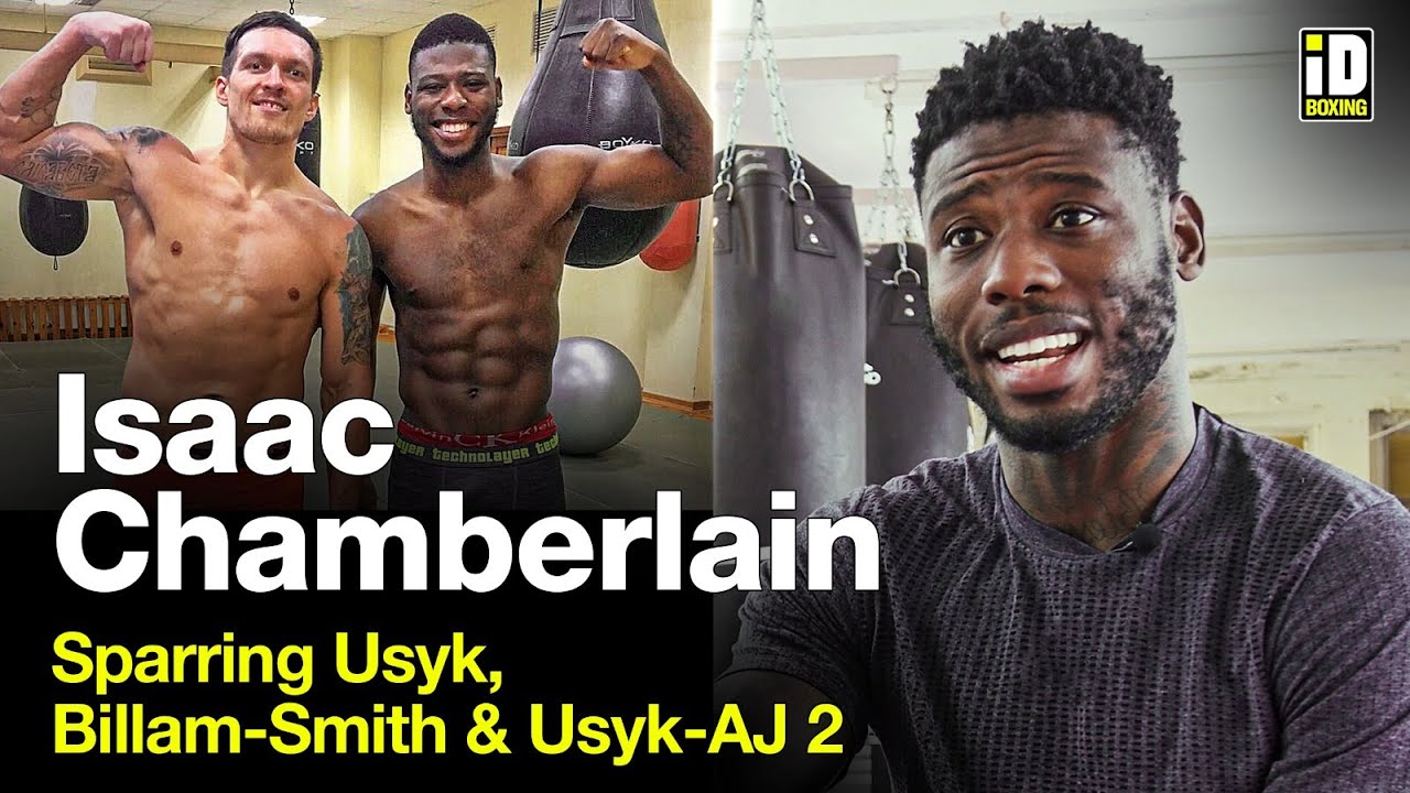 Isaac Chamberlain on Sparring Usyk & Wilder | Billam-Smith Fight