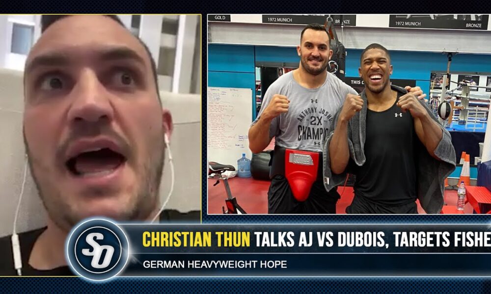 'JOSHUA HITS HARDER THAN DUBOIS!' - Christian Thun SPARRED BOTH, wants Johnny Fisher