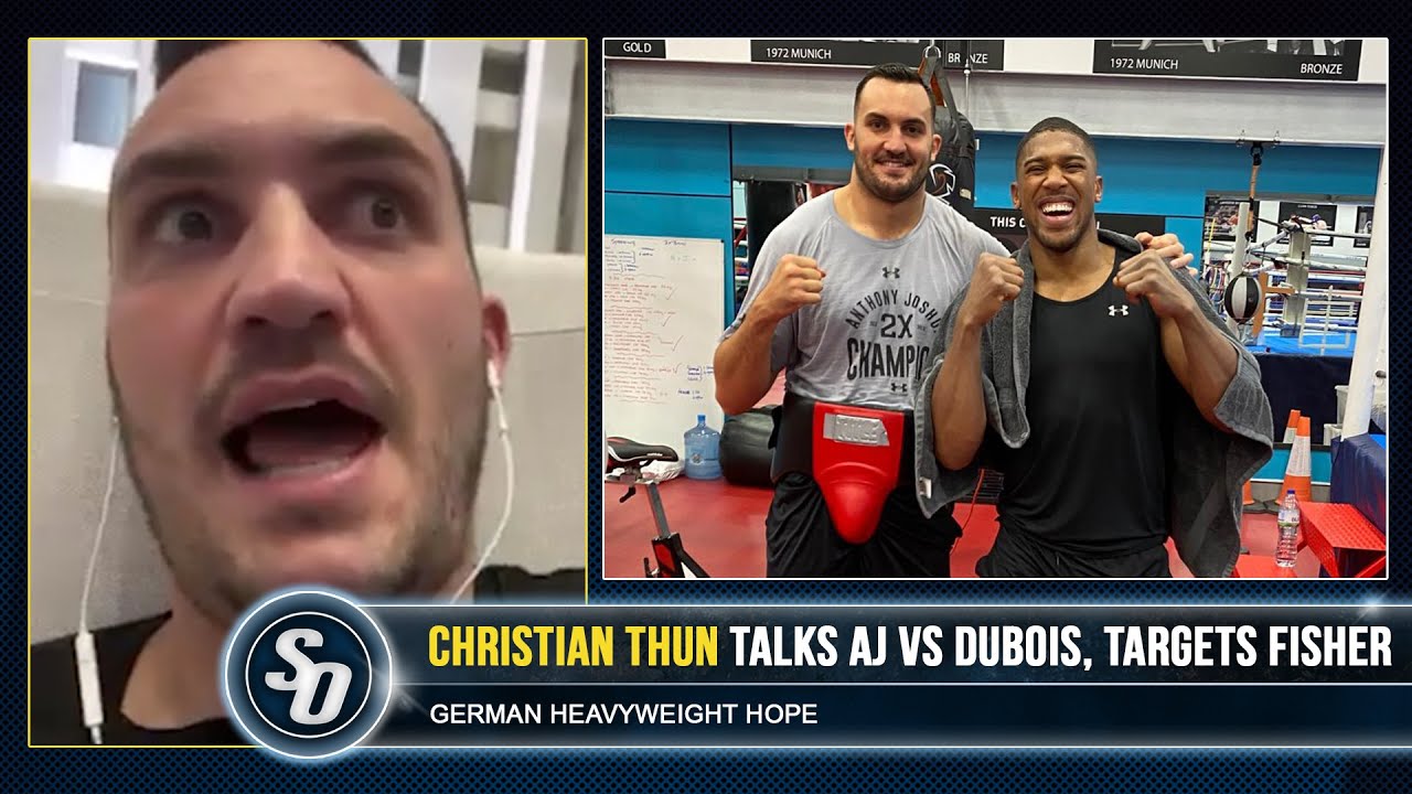 'JOSHUA HITS HARDER THAN DUBOIS!' - Christian Thun SPARRED BOTH, wants Johnny Fisher