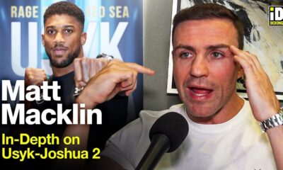 Matt Macklin In-Depth | Usyk-Joshua 2 & Fighting Southpaws