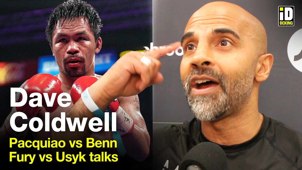 "Pacquiao-Benn Is A Cash Grab!" Dave Coldwell On Fury-Usyk & Price