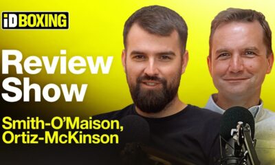 REVIEW SHOW: Dalton Smith vs O'Maison & Vergil Ortiz vs McKinson