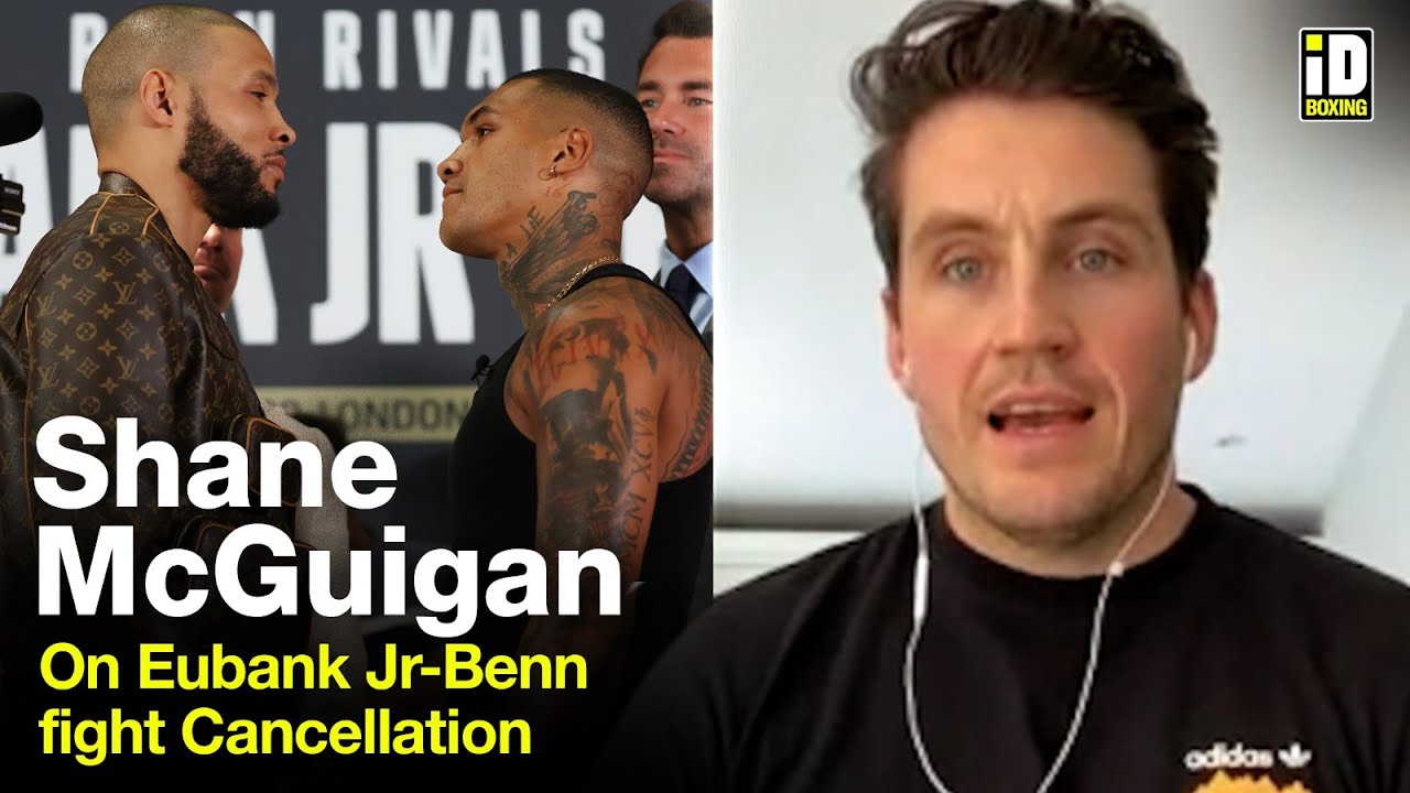 Shane McGuigan Reacts To Eubank Jr-Benn Cancellation