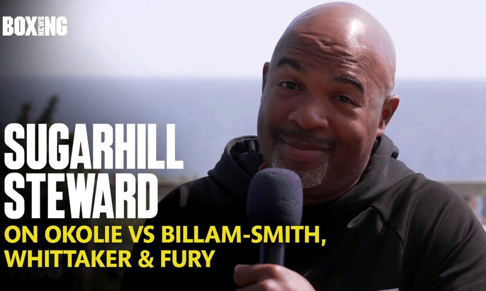 Sugar Hill Steward In-Depth: Okolie vs Billam-Smith, Whittaker & Fury