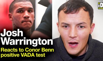 "There's No Excuse!" Josh Warrington On Conor Benn Positive VADA Test