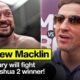 "Tyson Fury Will Fight Usyk-Joshua 2 Winner!" - Matthew Macklin