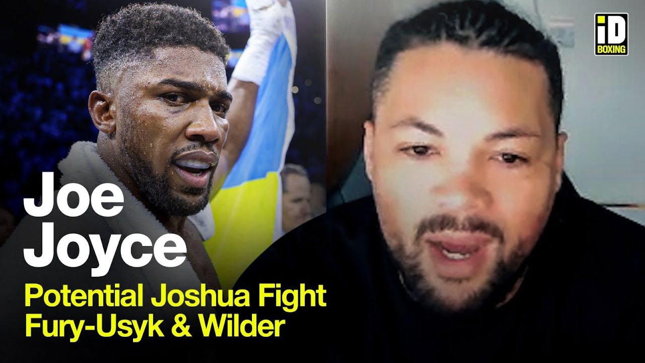 "Anthony Joshua Does Not Want To Fight Me!" - Joe Joyce On Fury-Usyk