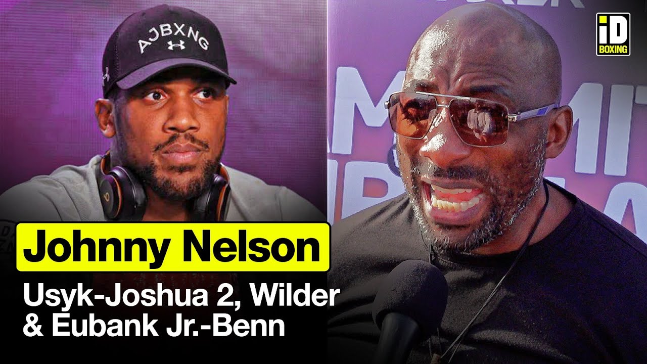 "Anthony Joshua Isn't A Back-up Dancer!" - Johnny Nelson On Usyk-Joshua 2