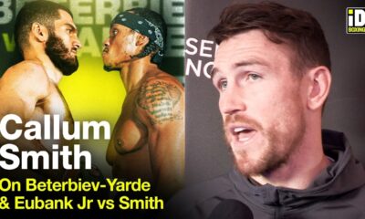 Callum Smith Rates Yarde Chances vs Beterbiev | Eubank Jr vs Smith