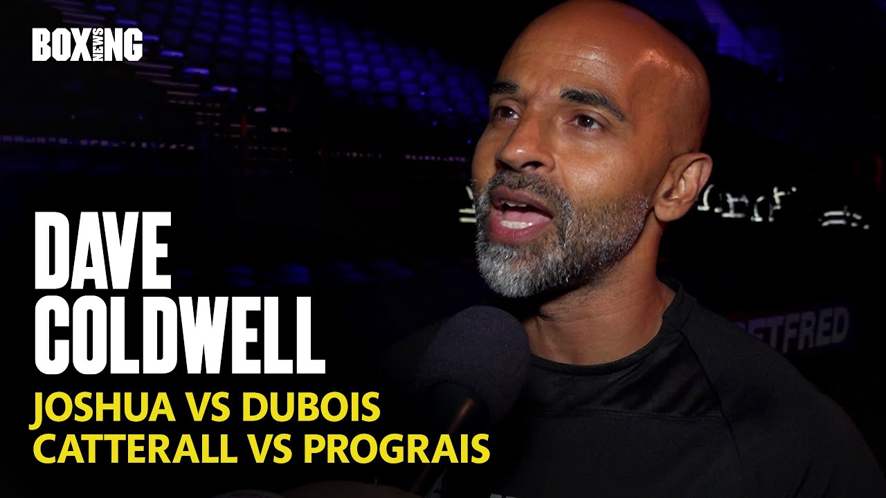 Dave Coldwell On Joshua-Dubois, Catterall-Prograis & Denny win vs Cash