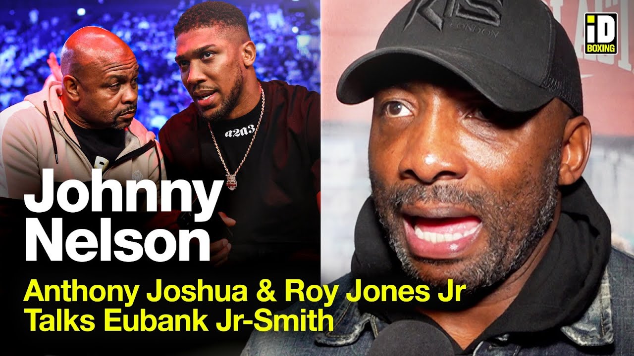 Johnny Nelson Offers Anthony Joshua Advice After Roy Jones Jr Training Reports