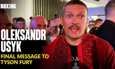 Oleksandr Usyk Sends Tyson Fury Final Message