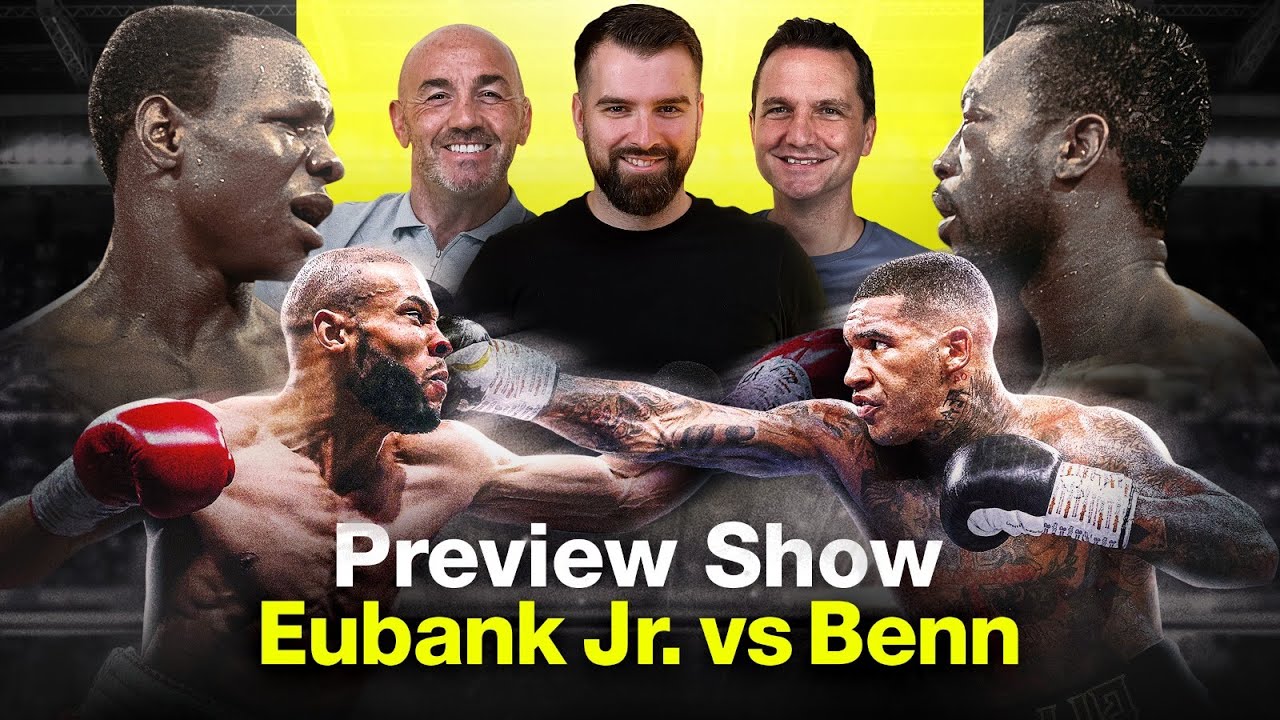 PREVIEW SHOW: Chris Eubank Jr. vs Conor Benn | Eubank Jr-Benn