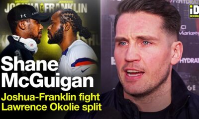 Shane McGuigan On Anthony Joshua vs Franklin, Okolie Split & Adam Azim