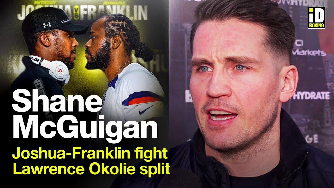 Shane McGuigan On Anthony Joshua vs Franklin, Okolie Split & Adam Azim