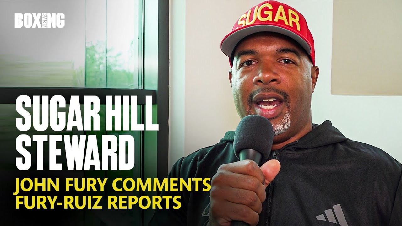 Sugar Hill Steward Responds To John Fury Comments & Fury-Ruiz Reports