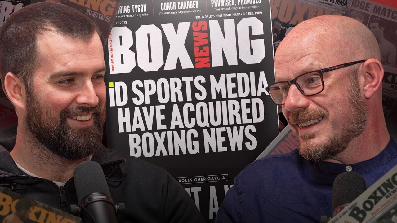 iD Sports Media Acquire Boxing News! Matt Christie & Rob Tebbutt React