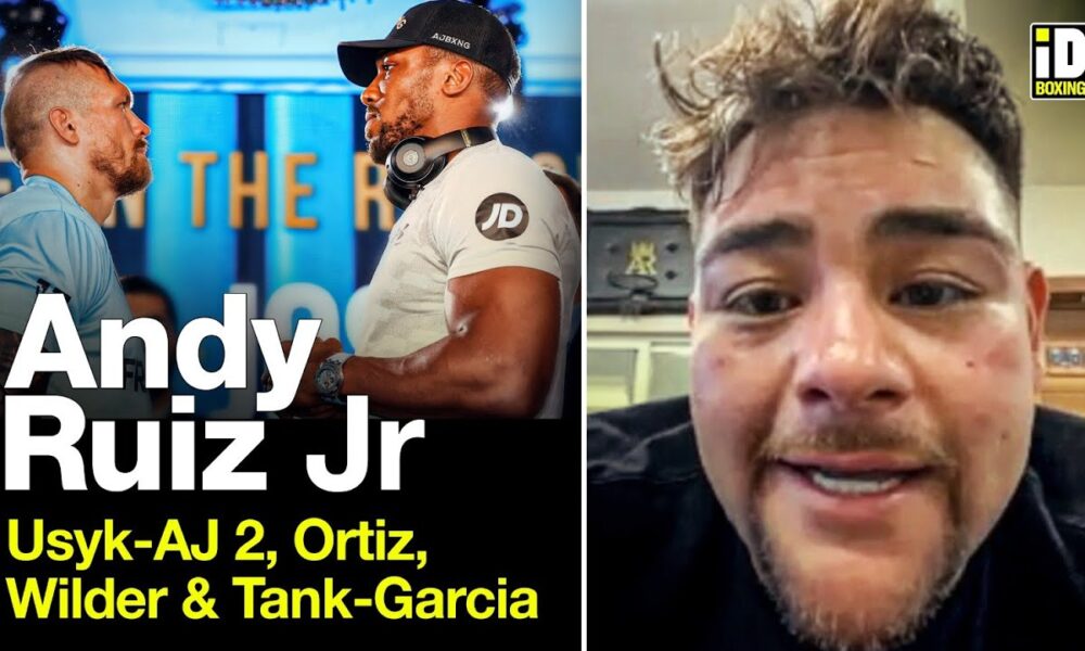 Andy Ruiz Jr. Predicts Usyk-Joshua 2 | Luis Ortiz & Deontay Wilder