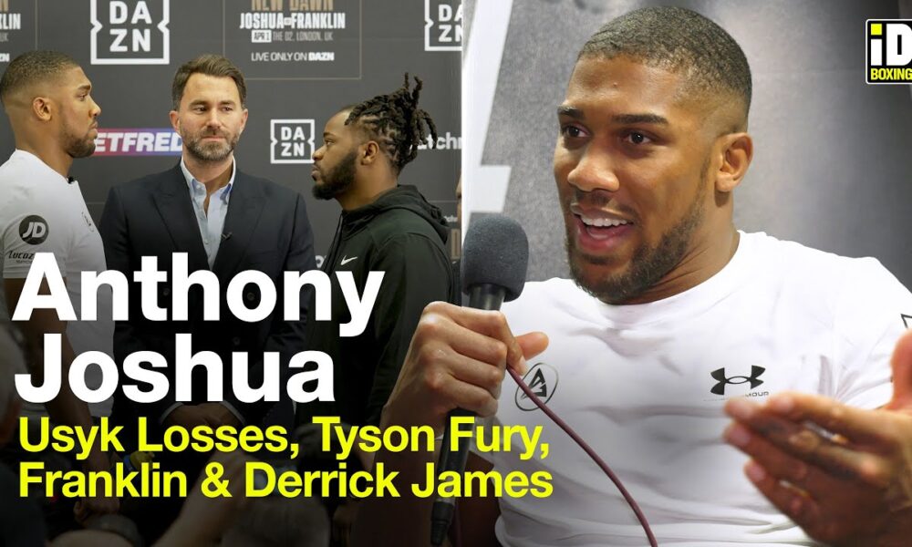 Anthony Joshua On Usyk Losses, Tyson Fury, Franklin & Derrick James