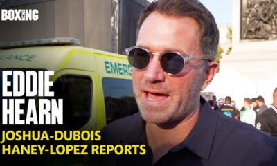 Eddie Hearn On Joshua-Dubois, Haney-Lopez Reports & Ben Shalom