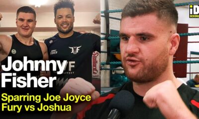 Johnny Fisher On What It's Like To Spar Joe Joyce & Fury-Joshua