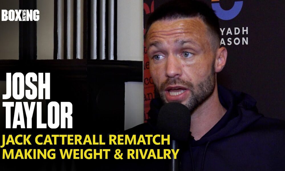 Josh Taylor On Jack Catterall Rivalry, Making Weight & Future