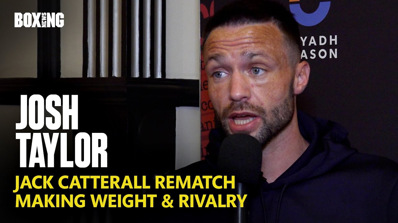 Josh Taylor On Jack Catterall Rivalry, Making Weight & Future