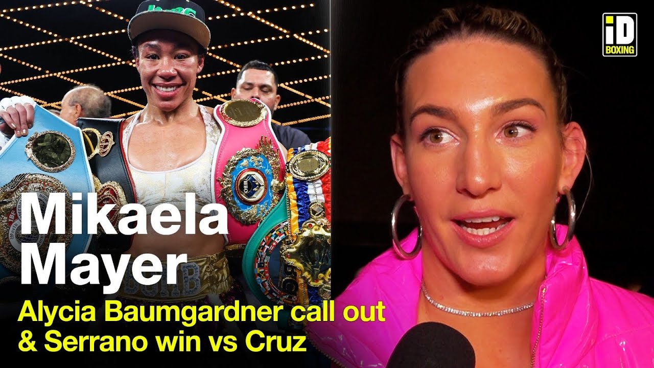 Mikaela Mayer Reacts To Alycia Baumgardner Call Out After Undisputed Win