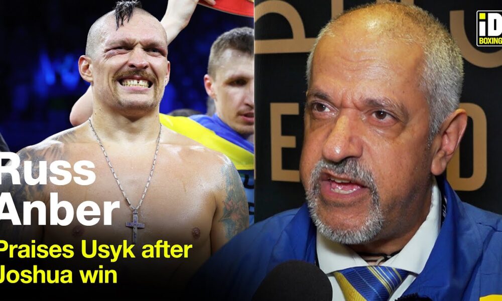 Oleksandr Usyk Cutman Russ Anber Reacts To Usyk Win vs Anthony Joshua