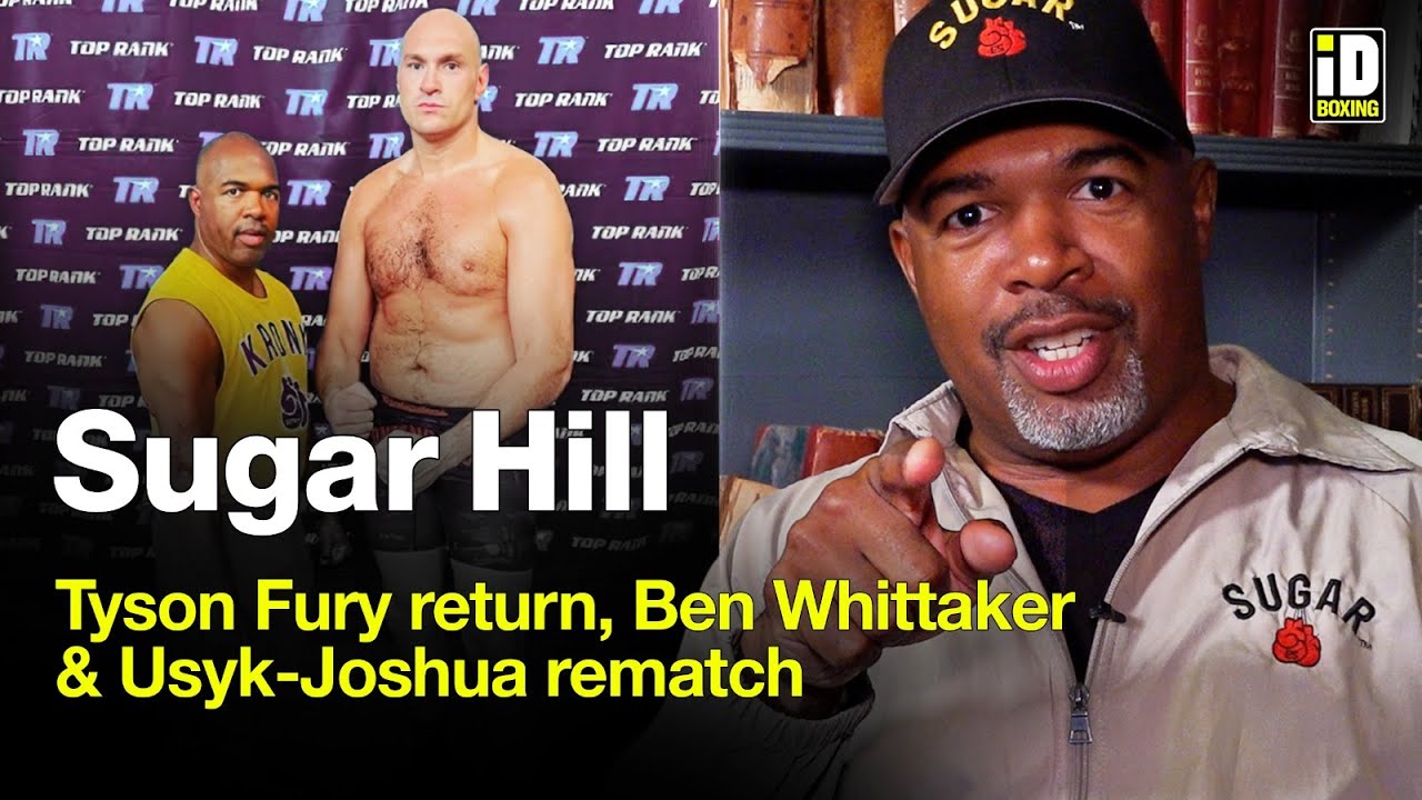 Sugar Hill On Tyson Fury Return, Usyk vs Joshua 2 & Ben Whittaker