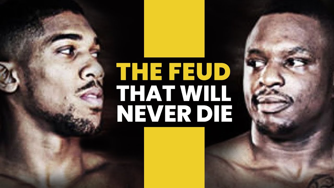 Anthony Joshua vs Dillian Whyte: THE FEUD THAT WILL NEVER DIE