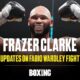 Frazer Clarke Updates On Fabio Wardley Fight